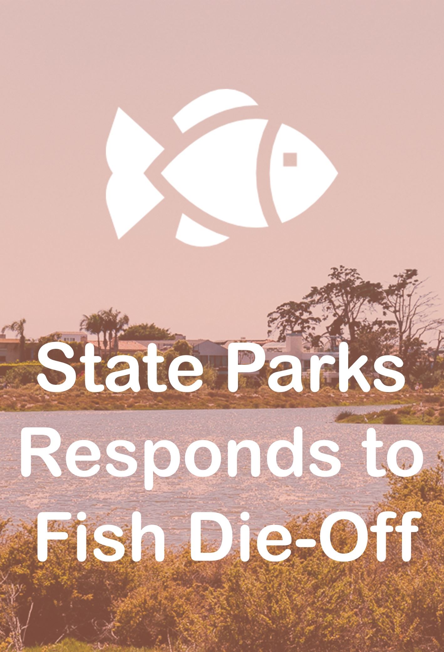 State Parks responds to fish die-off