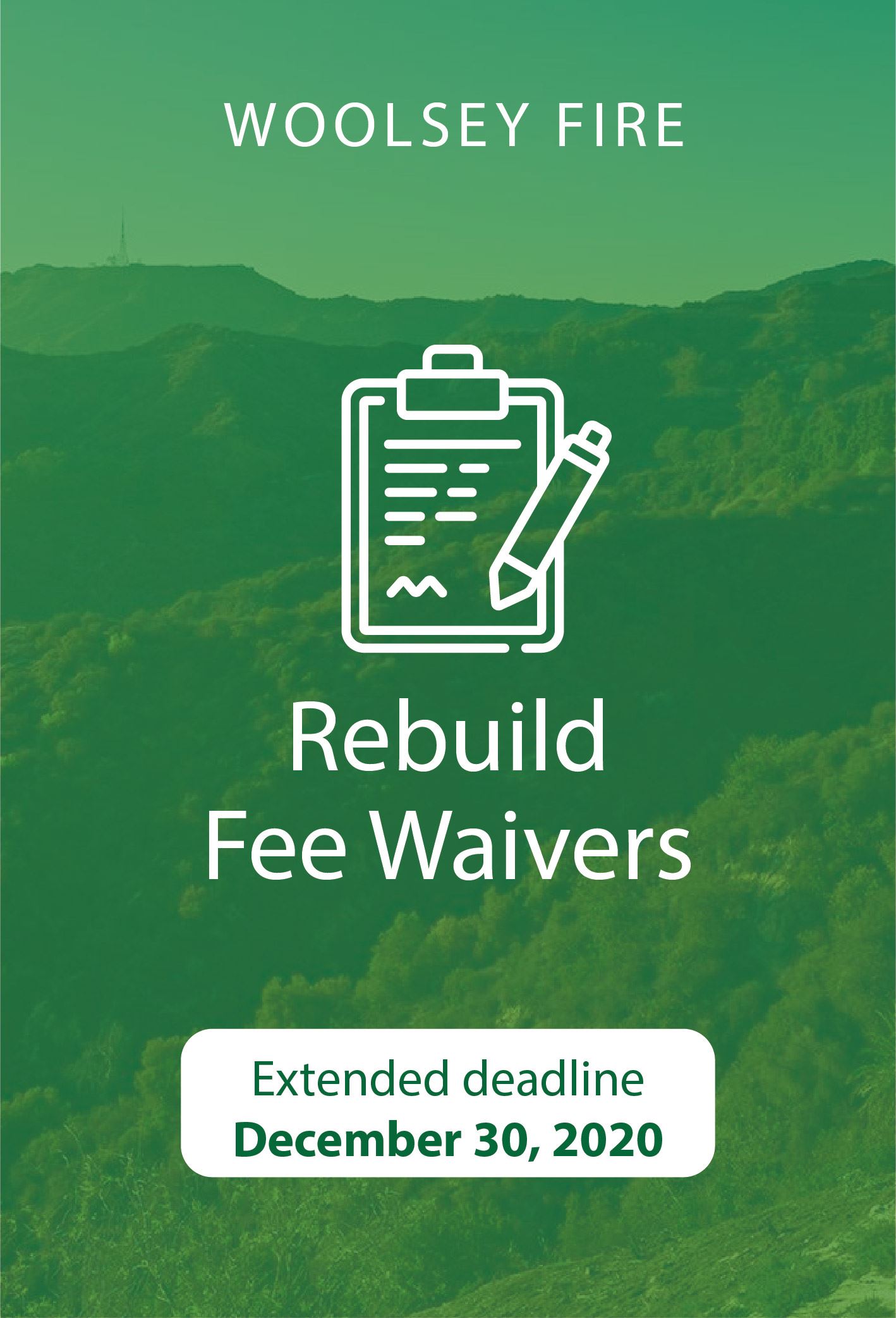 Woolsey rebuild waiver extension NEWSFLASH 6.24.20