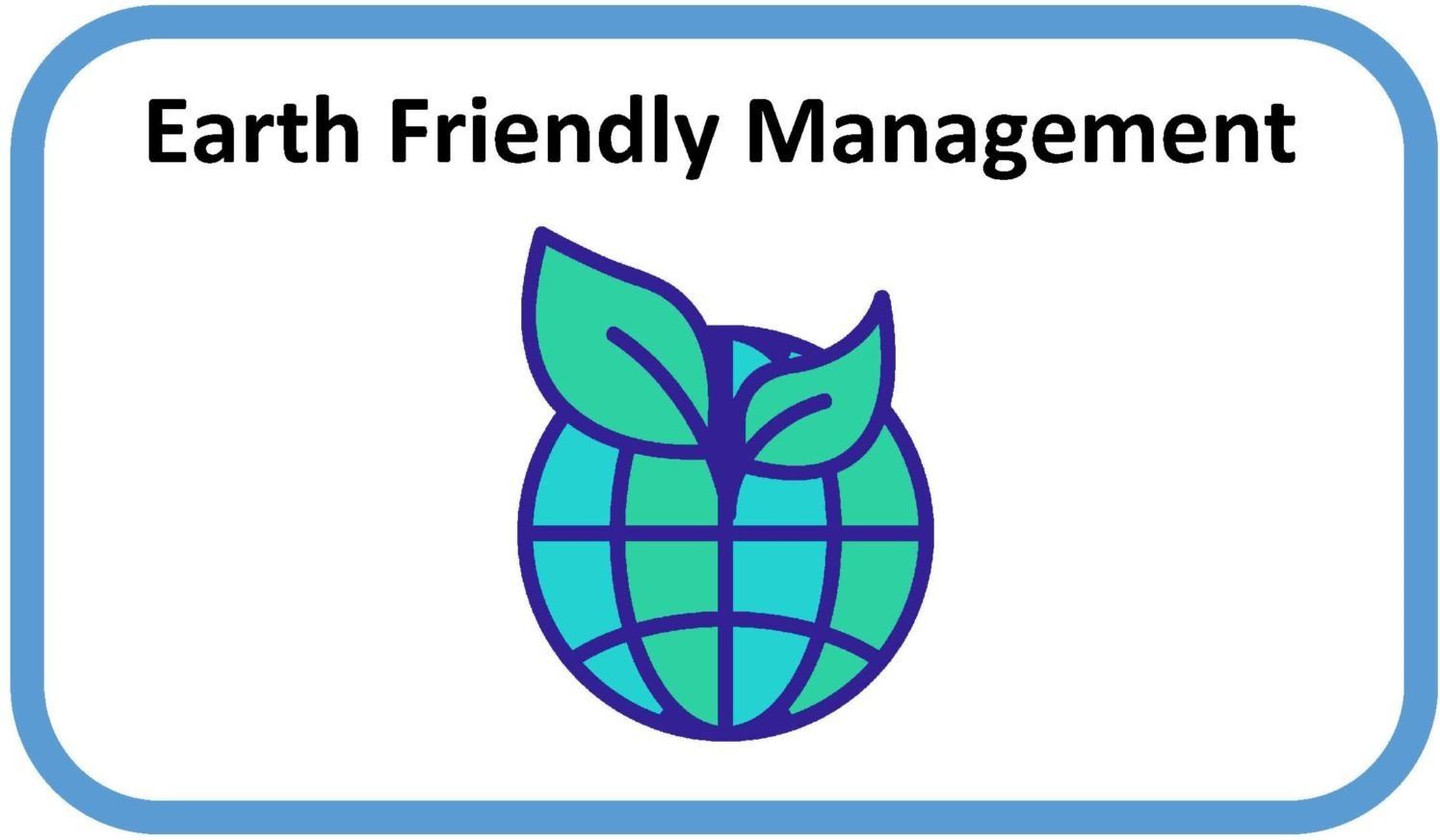 Earth Friendly Management 