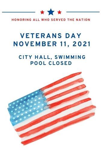veterans day holiday closures newsflash 11.11.2021 