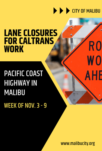 CALTRANS weekly closures nov 3 -9 on PCH in Malibu for repair work