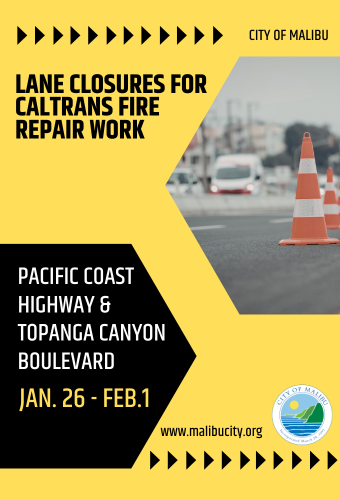 Caltrans closure schedule for PCH & Topanga Canyon Blvd. Jan. 26 - Feb 1.  