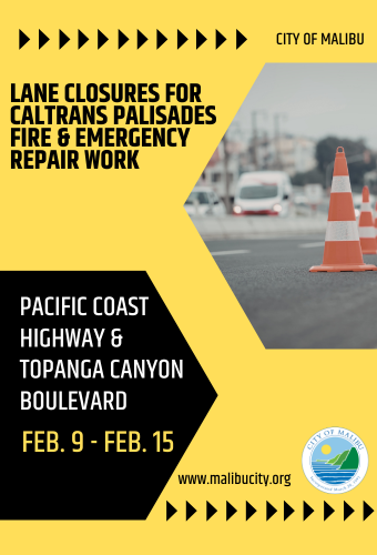 CALTRANS closures for fire and emergency repair work Feb. 9 - 15